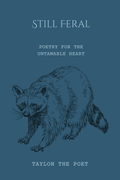Still Feral Poetry Book